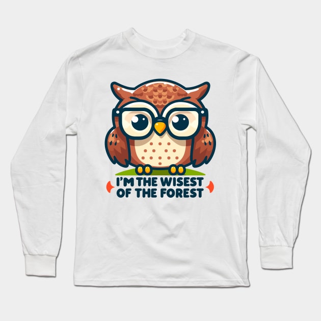 I'm The Wisest Of The Forest Long Sleeve T-Shirt by SimplyIdeas